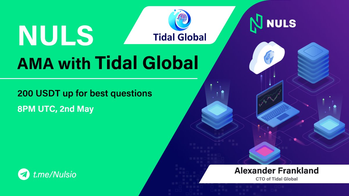NULS AI (@nuls) on Twitter photo Upcoming AMA with our SCO partner - <a href="/TidalGlobal/">Tidal Global</a>
🗨️ Guest : Alexander Frankland, the CTO of #Tidal
📍 t.me/Nulsio ⏰ 8PM UTC, 2nd May
💸 200 USDT for best questions!
#AMA #Giveaways #NULS #SCO #Blockchain #Crypto Upcoming AMA with our SCO partner - <a href="/TidalGlobal/">Tidal Global</a>
🗨️ Guest : Alexander Frankland, the CTO of #Tidal
📍 t.me/Nulsio ⏰ 8PM UTC, 2nd May
💸 200 USDT for best questions!
#AMA #Giveaways #NULS #SCO #Blockchain #Crypto