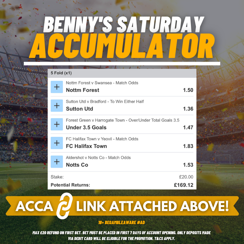 BennyBoyTips's tweet photo. 🚨SATURDAY ACCA IS LIVE!

Add it to your bet-slip here👇
https://t.co/3hxKHpgrEW

Sign up here: https://t.co/7melohaxIv &amp; place £20 on this bet &amp; these will be your outcomes:

✅ Win = Win £169.12 in cash
🔁 Lose = Get a £20.00 refund in cash

18+ BeGambleAware AD https://t.co/Rw8H5b62mI