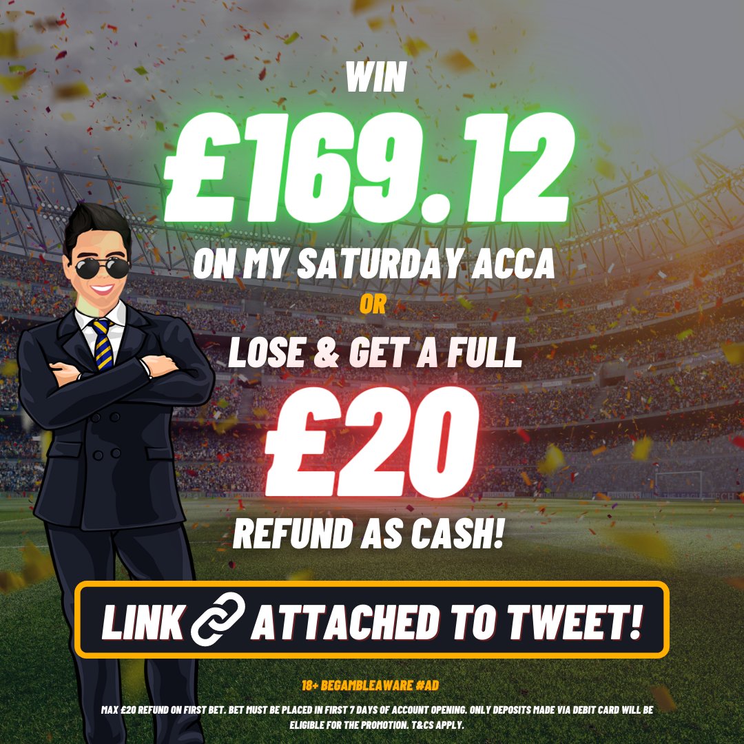 BennyBoyTips's tweet photo. 🚨SATURDAY ACCA IS LIVE!

Add it to your bet-slip here👇
https://t.co/3hxKHpgrEW

Sign up here: https://t.co/7melohaxIv &amp; place £20 on this bet &amp; these will be your outcomes:

✅ Win = Win £169.12 in cash
🔁 Lose = Get a £20.00 refund in cash

18+ BeGambleAware AD https://t.co/Rw8H5b62mI