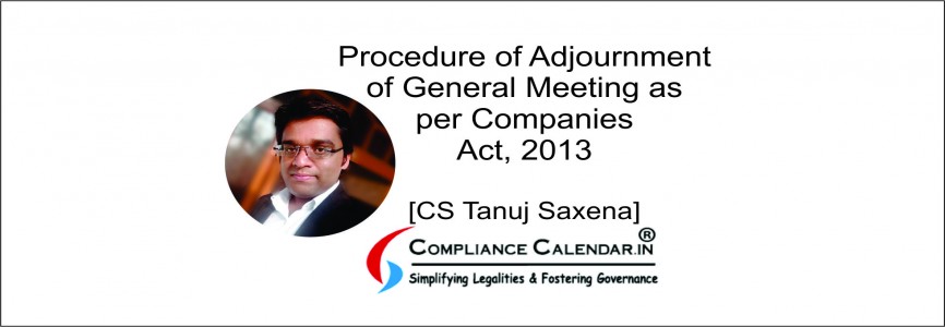 TheCCLIndia's tweet photo. Procedure of Adjournment of General Meeting as per Companies Act, 2013 

Read the full article from [CS Tanuj Saxena] 

Link here   https://t.co/MTg7gTHH6v https://t.co/AxgPYUKZTY