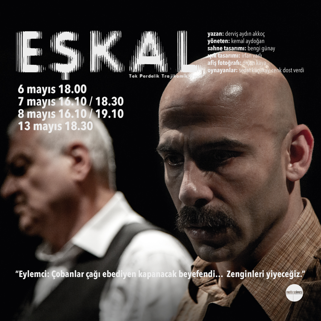 Eşkal⭐️

6 Mayıs'ta başlıyor.

Yazan: Derviş Aydın Akkoç
Yöneten: Kemal Aydoğan
Sahne Tasarımı: Bengi Günay
Işık Tasarımı: İrfan Varlı
Afiş Fotoğrafı: Orçun Kaya
Oynayanlar: Sedat Küçükay, Cenk Dost Verdi

Bilet almak için🔻
mobilet.com/event/eskal-11…