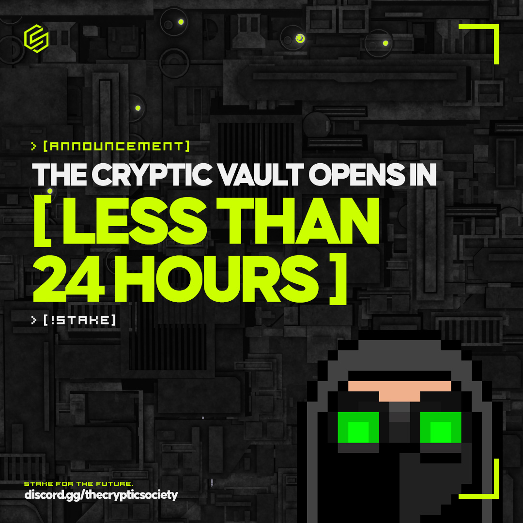 CrypticSociety_'s tweet photo. Heads up!

The Vault opens in less than 24 hours.

Cryptics, get ready. We have an announcement on Discord later at 7pm. 

Be there. https://t.co/qh5DRbywcU

#TCSMint
#TCSVault https://t.co/0mscGRnm7I
