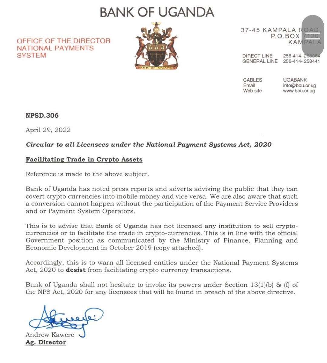 The @BOU_Official has issued a circular to all licensees under the National  Payments Systems Act, in which they are warned and advised to desist from  facilitating #Cryptocurrency transactions in Uganda.
