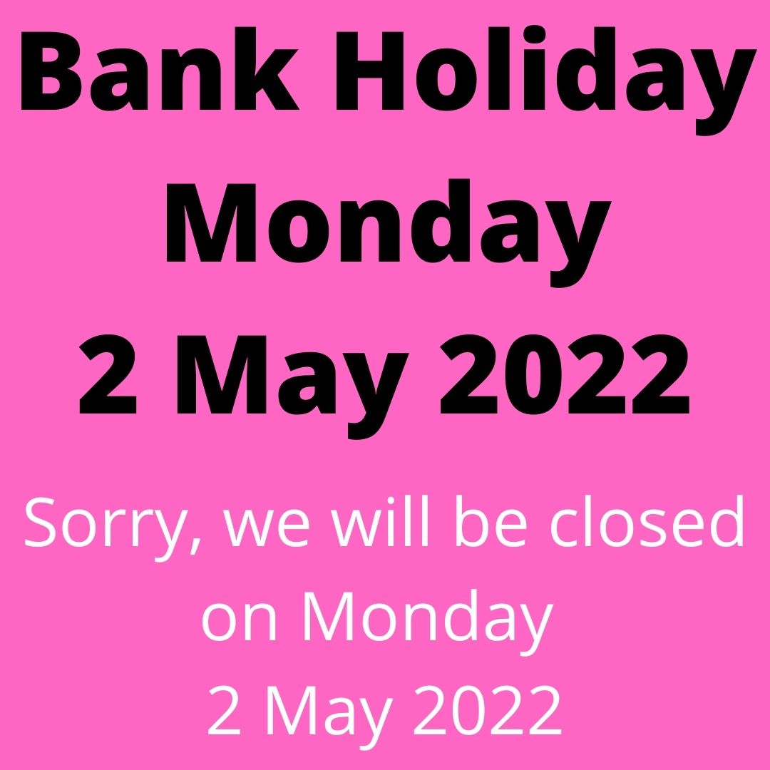 Apologies but <a href="/PolkadotBognor/">Polkadot Stripes</a> will be closed on Bank Holiday Monday, 2 May 2022