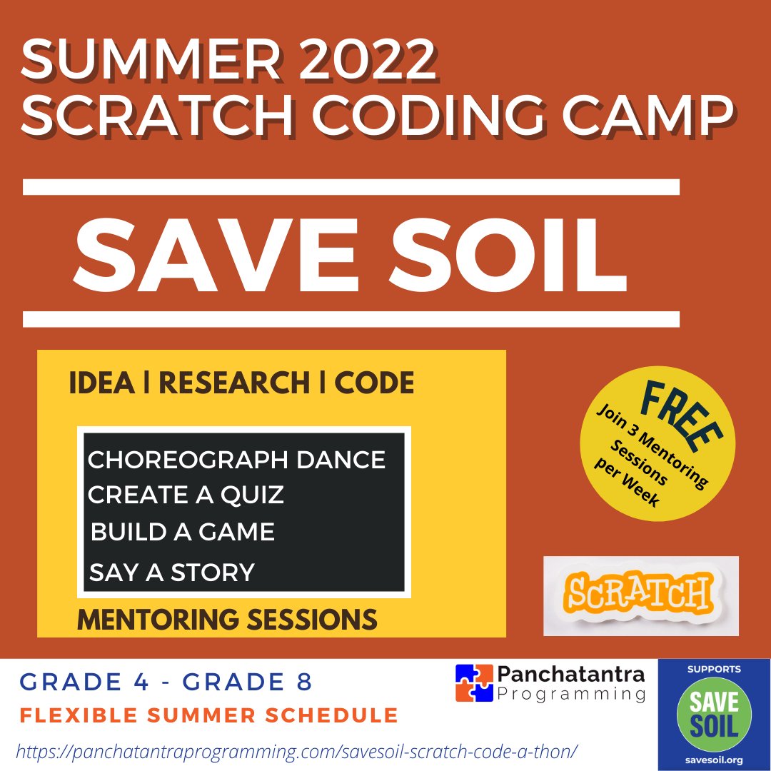 ONLINE CREATIVE CODING SUMMER CAMP 2022 If you would like to Code a Cool and Impactful project this Summer. We have a perfect flexible opportunity for you. Grades 4-8 | 3 Mentoring Sess/Week panchatantraprogramming.com/savesoil-scrat… #SaveSoil #ConsciousPlanet #Coding
