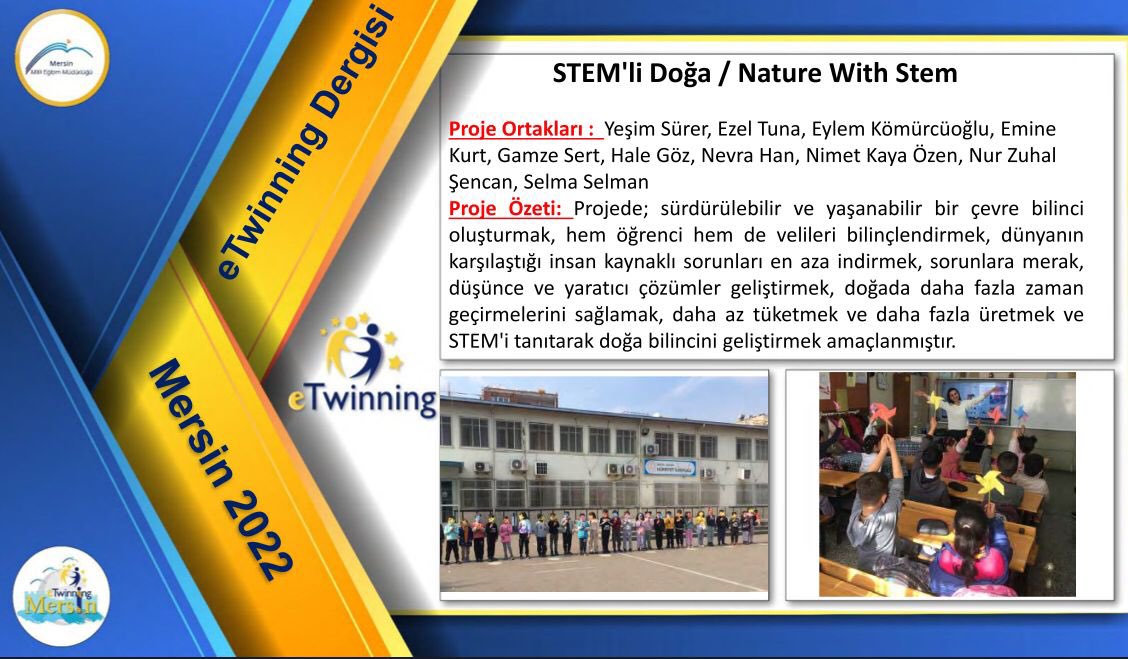 IlkokuluAkdeniz's tweet photo. Okulumuzda Yeşim SÜRER öğretmenimizin yürüttüğü ‘STEM’li DOĞA/NATURE WITH STEM’ eTwinning projesi Mersin eTwinning Dergisinde yer aldı.@AdemKoca46 @AdemSimsek33 @MersinMEM @tretwinning @eTwinningMersin @kadir_karakus33 @Arahmanakbuga02 https://t.co/a4Bm7zBJNg