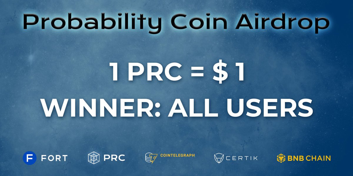 #FORT Phase 2:Probability coin #airdrop

✅ Winner: All users
🎁 Airdrop：PRC
💰 Reward: 1 PRC($1)
👥 Referrer: 0.1 PRC

🔗 Airdrop Link:t.me/FORTProbabilit…

⌚ Distribution time: Distributed every 8 hours