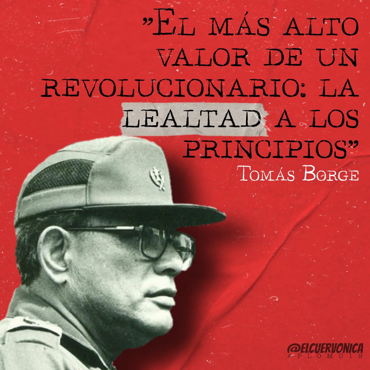Buenos Días!Sabías palabras de nuestro Comandante Tomás! La Lealtad! Los revolucionarios nos debemos al principio de Lealtad. #TomasSiempreVencedores #PLOMO19