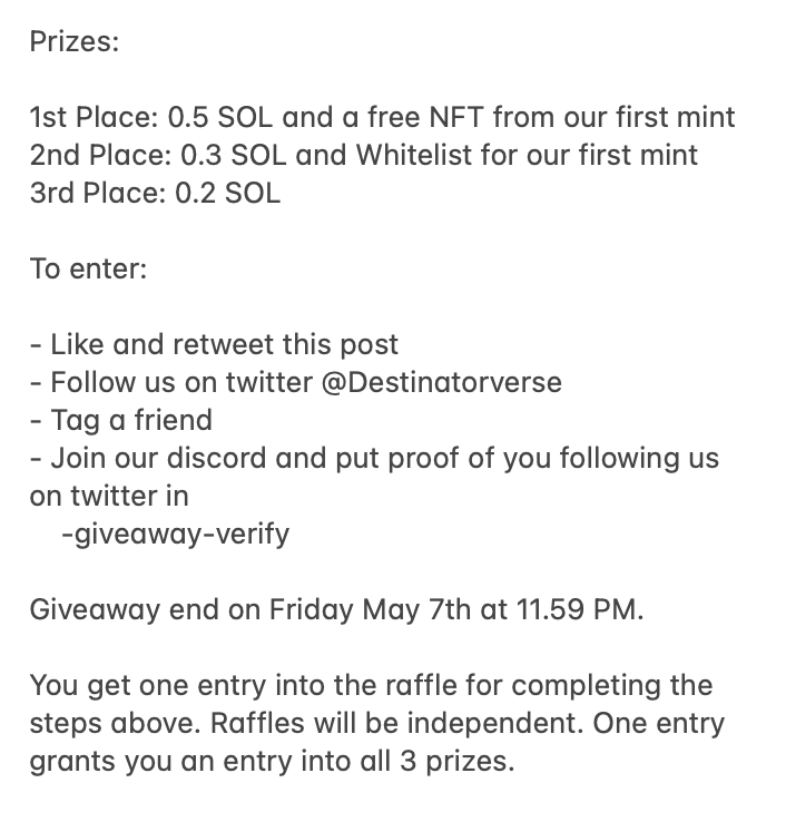 Destinatorverse's tweet photo. - GIVEAWAY -
Prizes:

1st place: 0.5 SOL and a free NFT from our first mint
2nd Place: 0.3 SOL and Whitelist for our first mint
3rd Place: 0.2 SOL  

Check Photo below for instructions! https://t.co/e3Wj7Cd5yB