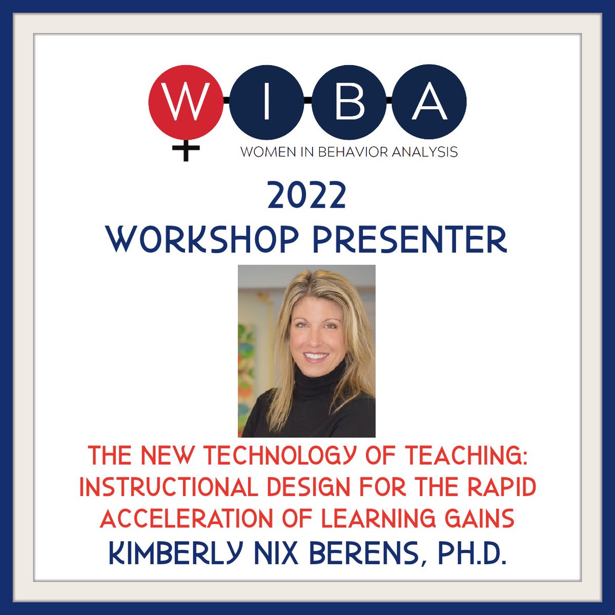 WomeninBA's tweet photo. #WIBA2022 Workshop Presenter: @KimberlyBerens5 Ph.D.
The New Technology of Teaching:
Instructional design for the rapid acceleration of learning gains #womeninbehavioranalysis #blindspots #education #precisionteaching #fitlearning https://t.co/juJ0m7sBCi