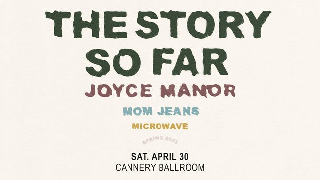 TONIGHT // *SOLD OUT* The Story So Far w/ Joyce Manor, Mom Jeans, and Microwave. What a stacked lineup. Doors are 630pm, show is 730pm. 🎸
