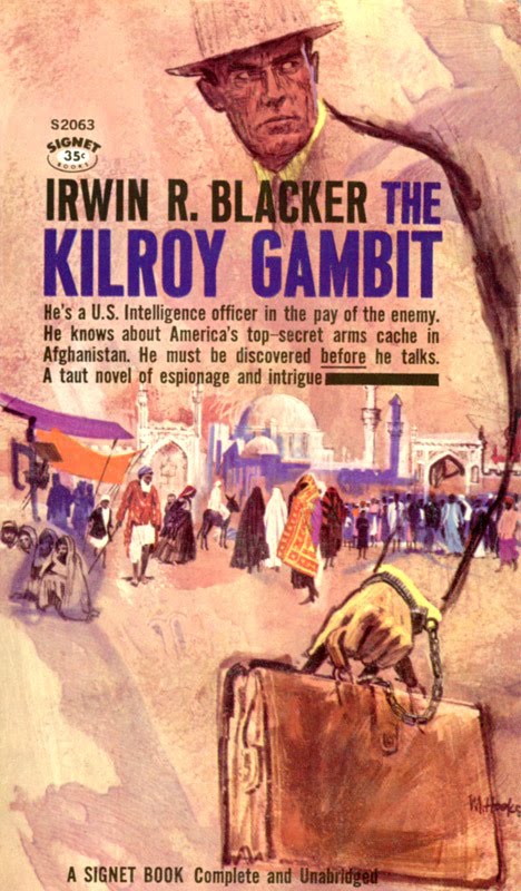 BOOK COVER OF THE DAY: The Kilroy Gambit, by Irwin R. Blacker. #bookcovers #pulpfiction #spynovels #bookdesign #bookillustration #illustration