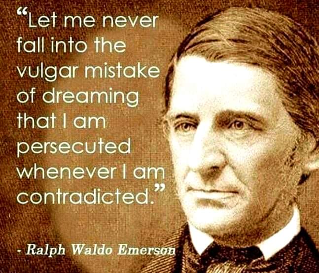 Anacrusis78's tweet photo. People need perspective. @ZubyMusic and #ralphwaldoemerson.... Speaking truth. 
Being contradicted isn't the same same as being persecuted/cancelled.
#CancelCulture #perspective #itsoktodisagree #FreedomOfSpeech #freedomofthought #MinistryOfTruth https://t.co/oo7dDiGBs7