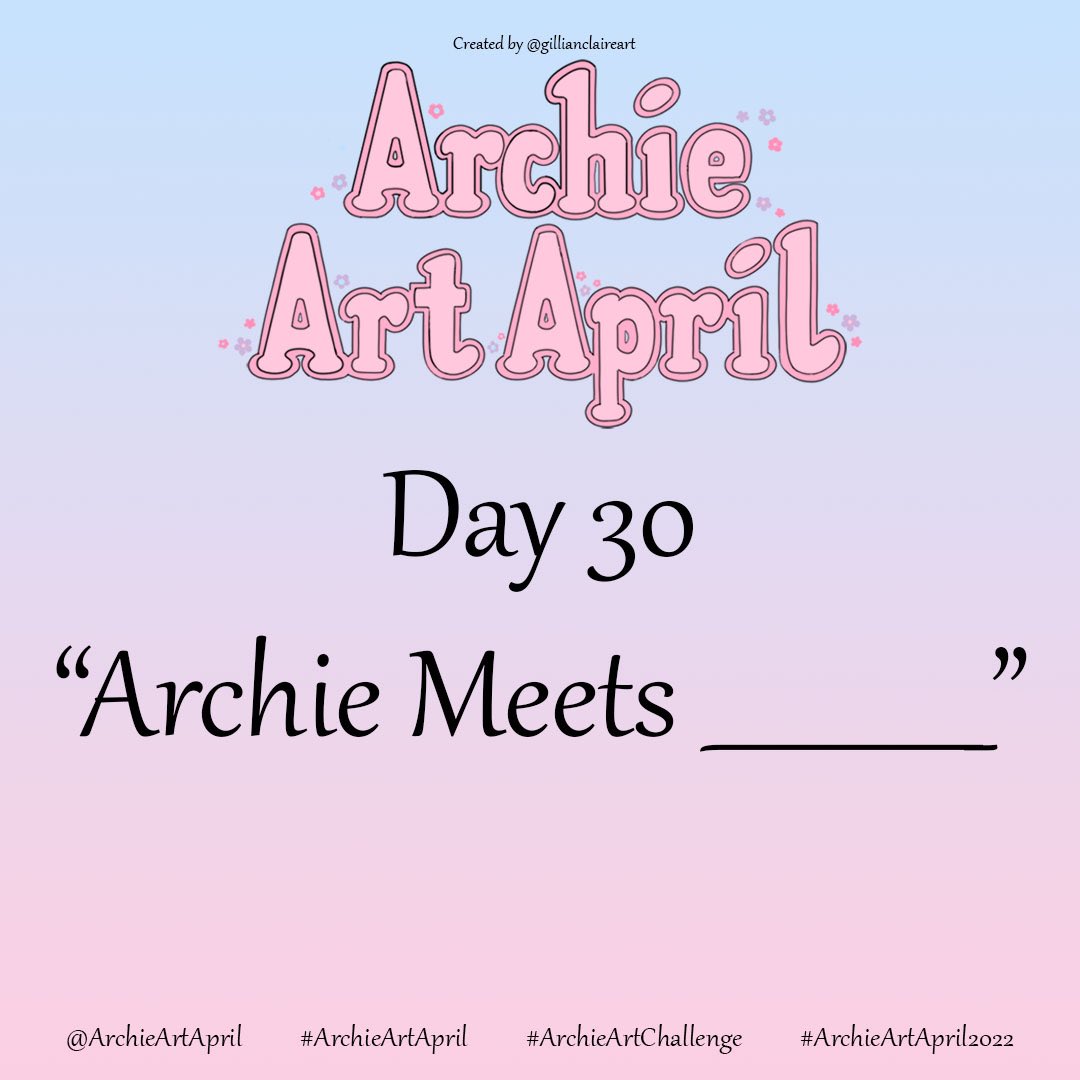 It’s the last day of #ArchieArtApril 2022, and just like last year, we are ending it with “Archie Meets _______!” <a href="/archiecomics/">Archie Comics</a> always has the best meet ups, but now you get to decide who Archie should meet!