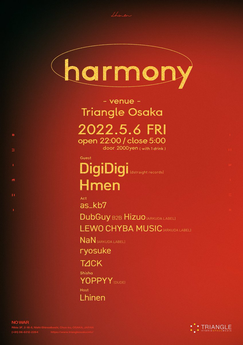 Lhinen's tweet photo. (((( #harmony ))))

🗓2022.5.6(Fri)
🕙22:00 - 5:00
📍@triangleosaka 

いよいよ来週末開催です🔥 https://t.co/XeNsM0pXAO