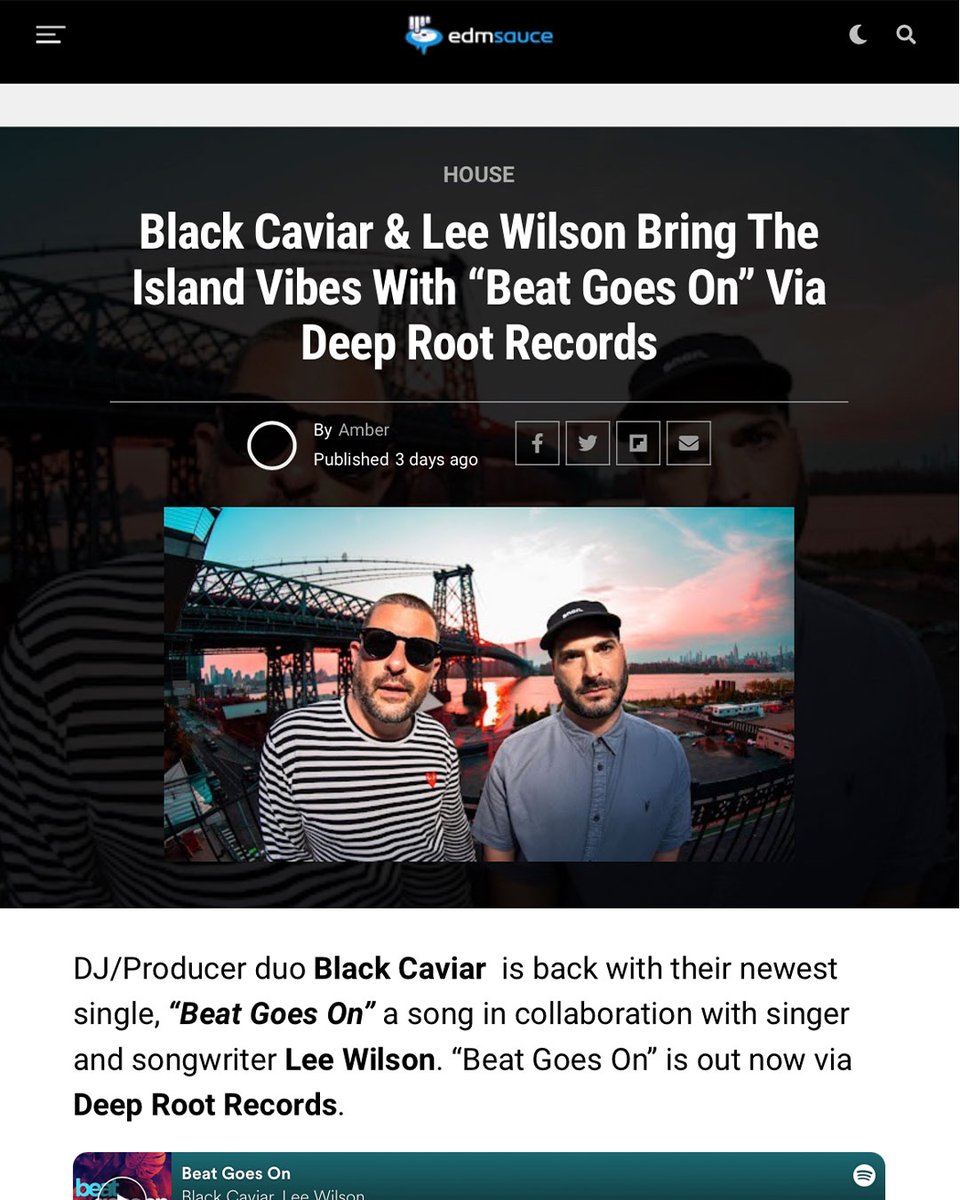 Big thanks to @NocturnalTimes & @EDMsauce for their press support on our new release “Beat Goes On ” by @realblackcaviar & @LeeWilsonMusic 🔥