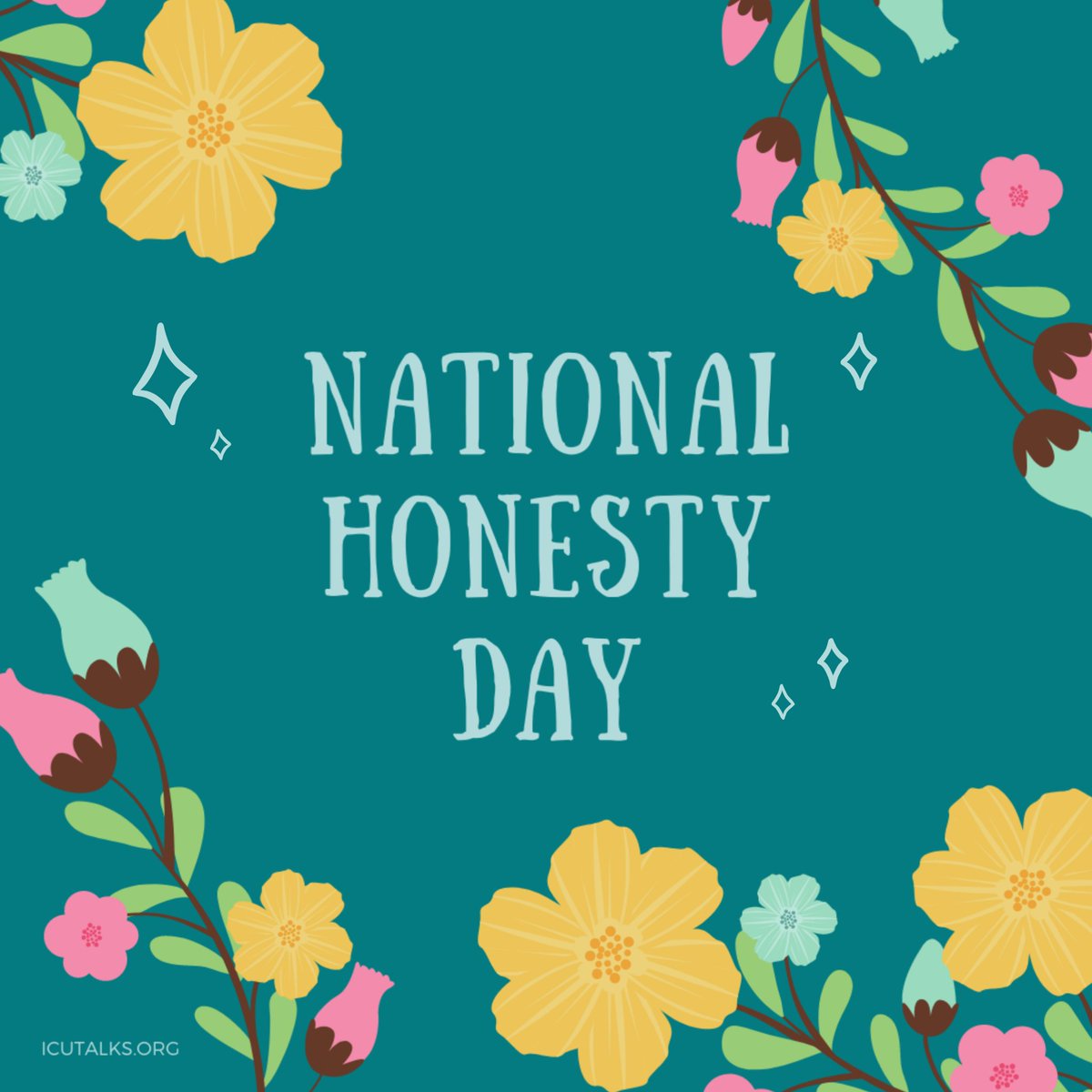 icuTalks's tweet photo. National Honesty Day! https://t.co/PteUhq93eX