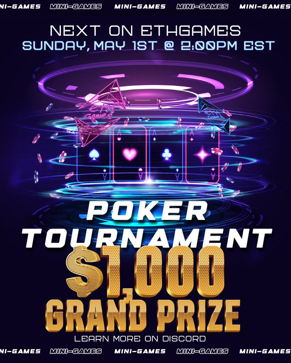 $1000 GRAND PRIZE 🎉 
ethgames❌ Poker Tournament
Sunday 2:00pm est 

Buy-in: Free

TO enter: 
✅ Follow <a href="/ethgames/">ethgames❌</a>
✅ Like &amp; RT 
✅ Tag 3 friends 

🚨Join Discord discord.gg/ethgames

*24 hours to enter! Good luck
#ethgames