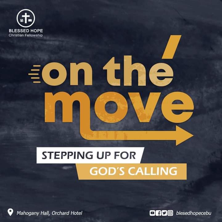 BlessedHopeCebu's tweet photo. There's always something great waiting for us on the other side when we choose to move and step up for God. 

Be with us as we welcome the month of May with excitement and joyful hearts with our new series — ON THE MOVE. 

Sunday, 10 AM, at Orchard Hotel.

#blessedhopecebu https://t.co/O5yukDH8LS