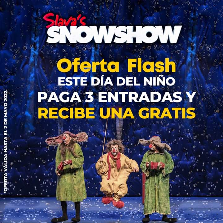 Aprovecha esta promoción del Día del Niño 

Compra 3 boletos para alguna de las funciones disponibles de <a href="/slavasnowshowmx/">SlavasSnowShowMX</a> en el <a href="/teatrodiana/">Teatro Diana</a> y recibe una totalmente gratis 

Válido hasta el 2 de mayo