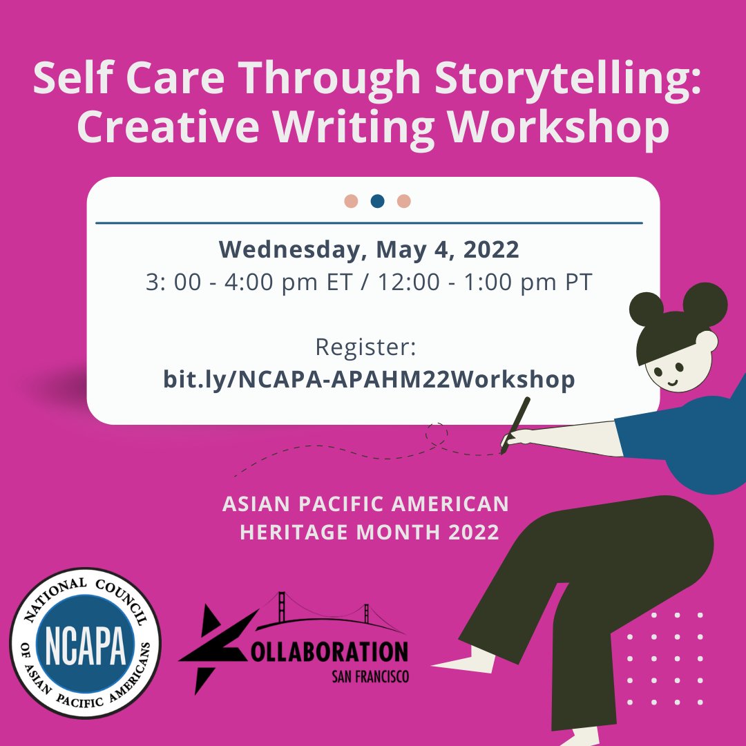 Kick off #APAHM with <a href="/NCAPAtweets/">National Council of Asian Pacific Americans</a> and Kollab SF by centering on self-care and reflection through creative writing! This workshop on May 4 will be a space for people to write, create, reflect, share your story, and find connection in our community. 
RSVP: bit.ly/NCAPA-APAHM22W…