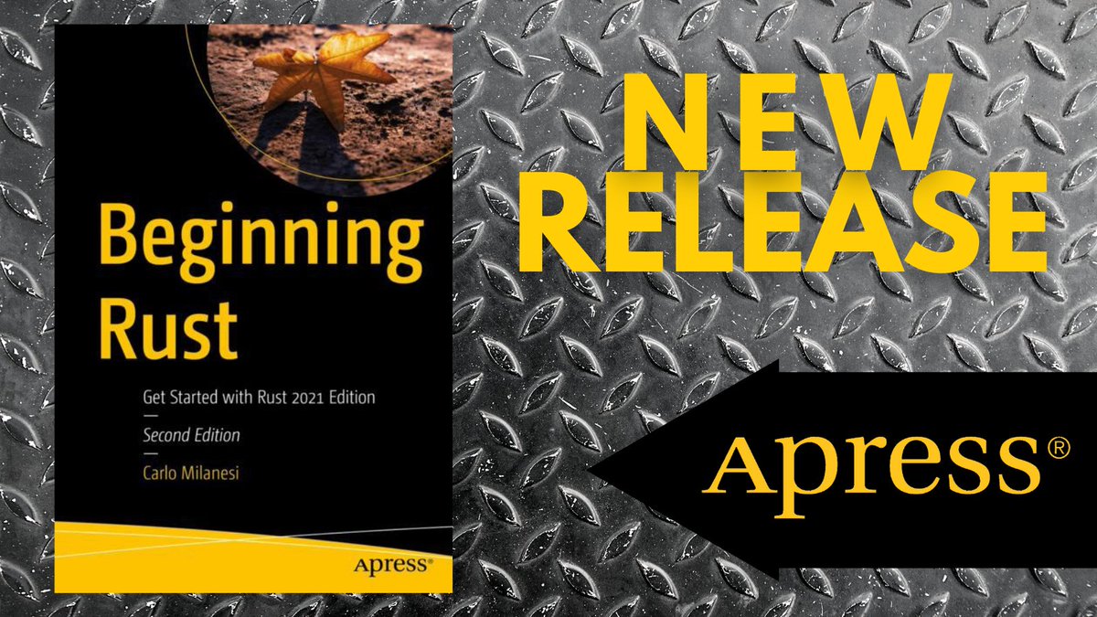 Apress's tweet photo. Master heterogeneous data structures and data sequences with Beginning Rust https://t.co/sjildtmJif Learn to program with Rust 2021 on Unix, the Linux shell, macOS, and the Windows command line. @ThisWeekInRust @RustTrending #rustlang #rustprogramming #Rust2021 #AWS #opensource https://t.co/A5KCGMmsO5