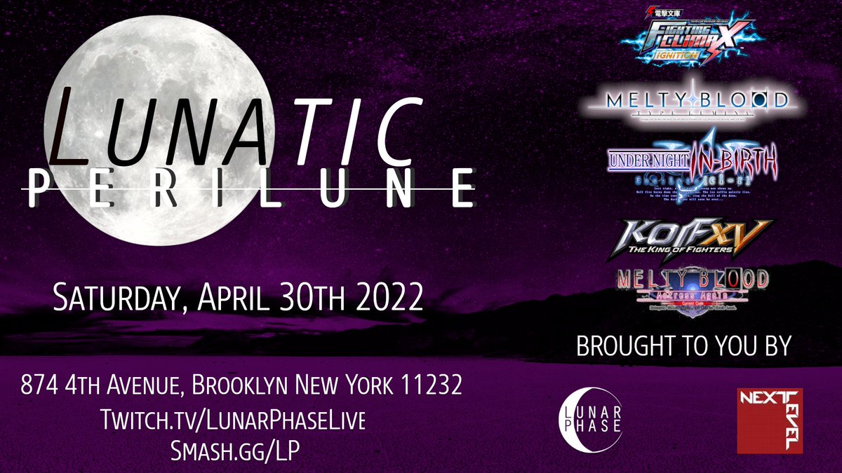 LunarPhaseProd's tweet photo. TODAY
Lunatic Perilune #10
Saturday 4/30/2022
@nycnextlevel
874 4th Ave Brooklyn NY 11232
Open 3PM
#DBFCI 4PM
#MBTL 4PM
#UNICLR 6PM
#KOFXV 6PM
#MBAACC 8PM
Format: Double Elim
🏆: https://t.co/tqnptyeksW
📺: https://t.co/3gksSOL2iZ
💰: https://t.co/24JQ94vszU https://t.co/q05QoTBNSC