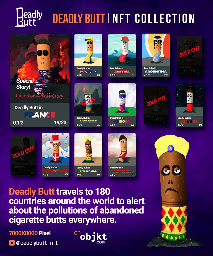 hello everyone 🤩🙋🏻

<a href="/deadlybutt_nft/">Deadly Butt 🚬</a>
 is my first collection on 
<a href="/objktcom/">objkt</a>

Deadly Butt travels to 180 countries around the world to alert about the pollutions of abandoned cigarettes butts everywhere 🙅🏻🚬 

check it out👇
🔗objkt.com/collection/KT1…

#NFT #NFTartist #NFTCommumity