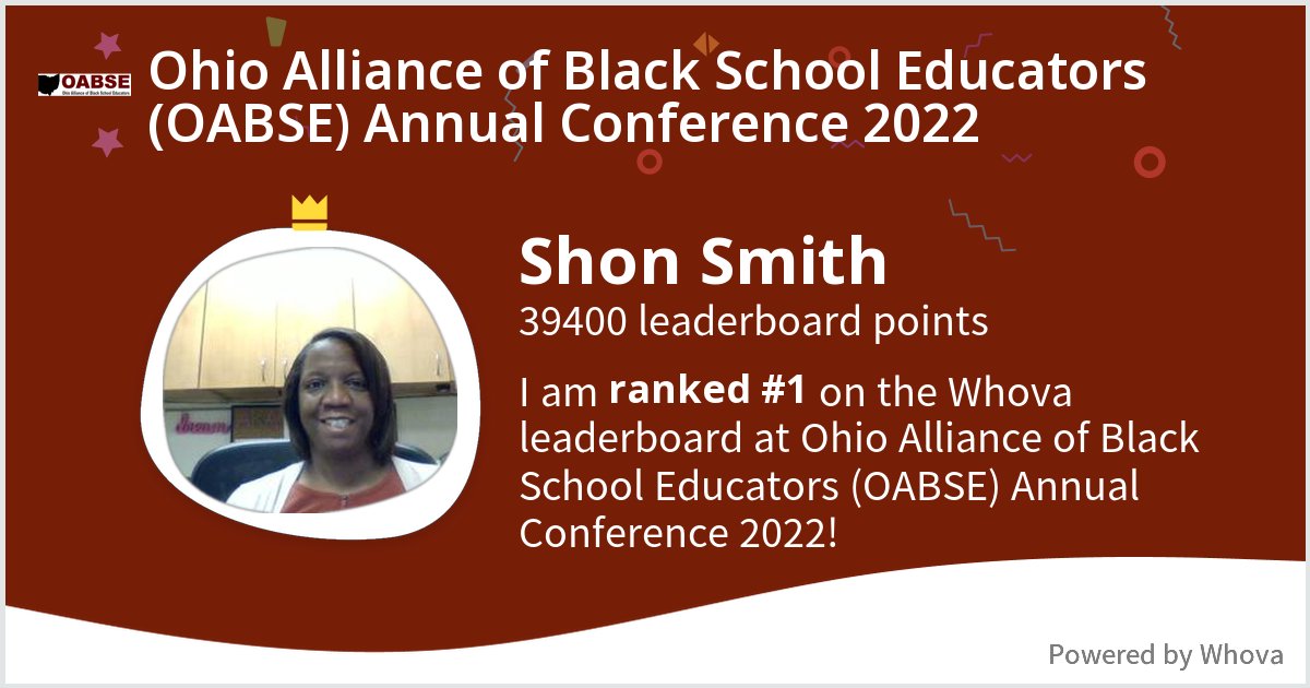 NorKnightSSmith's tweet photo. I ranked #1 on the Whova leaderboard at Ohio Alliance of Black School Educators (OABSE) Annual Conference 2022! #OABSEStrong #OABSEConference #OABSEPromise #OABSE2022 - via #Whova event app https://t.co/4WV0r2beDE