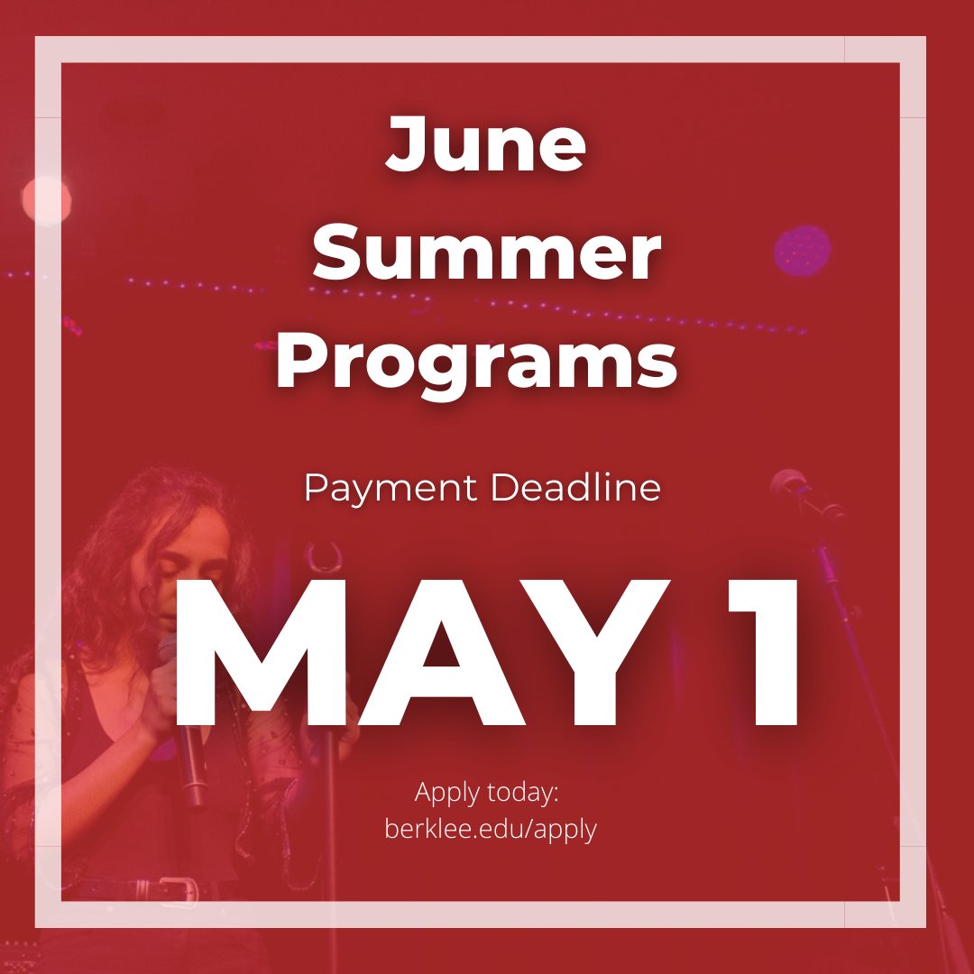 ONE DAY LEFT: May 1 is the payment deadline for summer programs starting in June. Don't miss out on your chance to develop your talent this summer. Enroll today: berklee.edu/apply