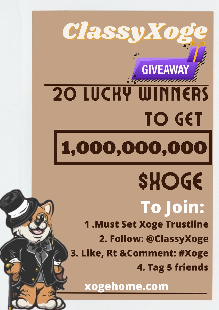 🎉 ClassyXoge Massive #GiveAway Day 2 🎉 

I want you to invest in yourself!
 - #Xoge

🤑 20 Lucky Winners will get 1 billion $xoge each!

🤑To join please read the full mechanics below! 

📌Make sure to register your tipbot 

GOODLUCK!
