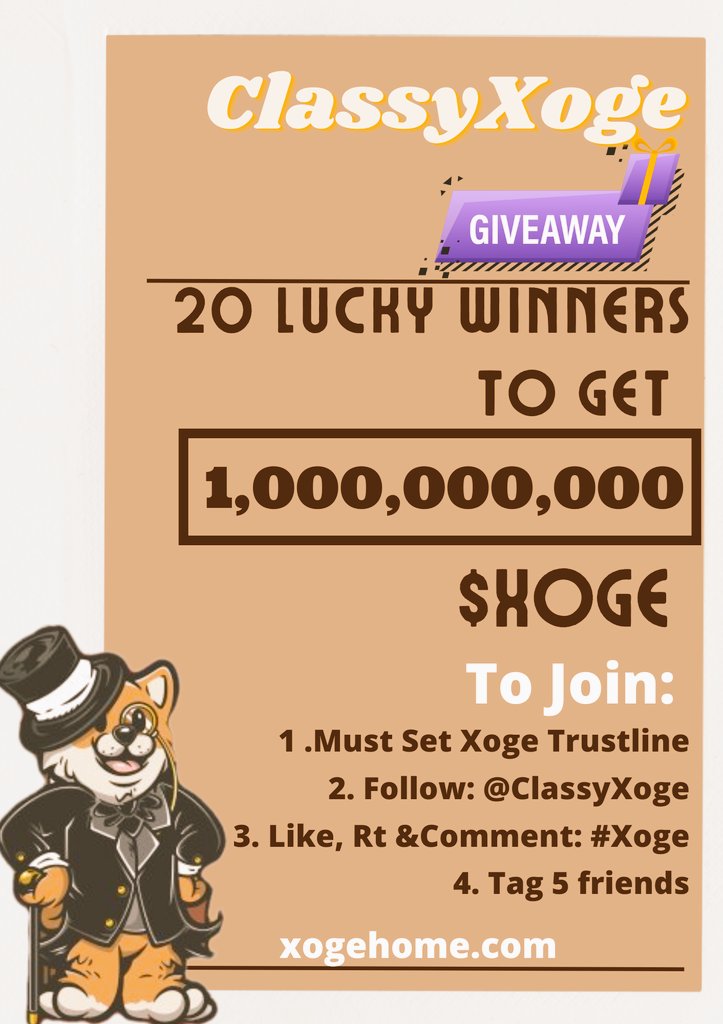 🎉 ClassyXoge Massive #GiveAway Day 2 🎉 

I want you to invest in yourself!
 - #Xoge

🤑 20 Lucky Winners will get 1 billion $xoge each!

🤑To join please read the full mechanics below! 

📌Make sure to register your tipbot 

GOODLUCK!