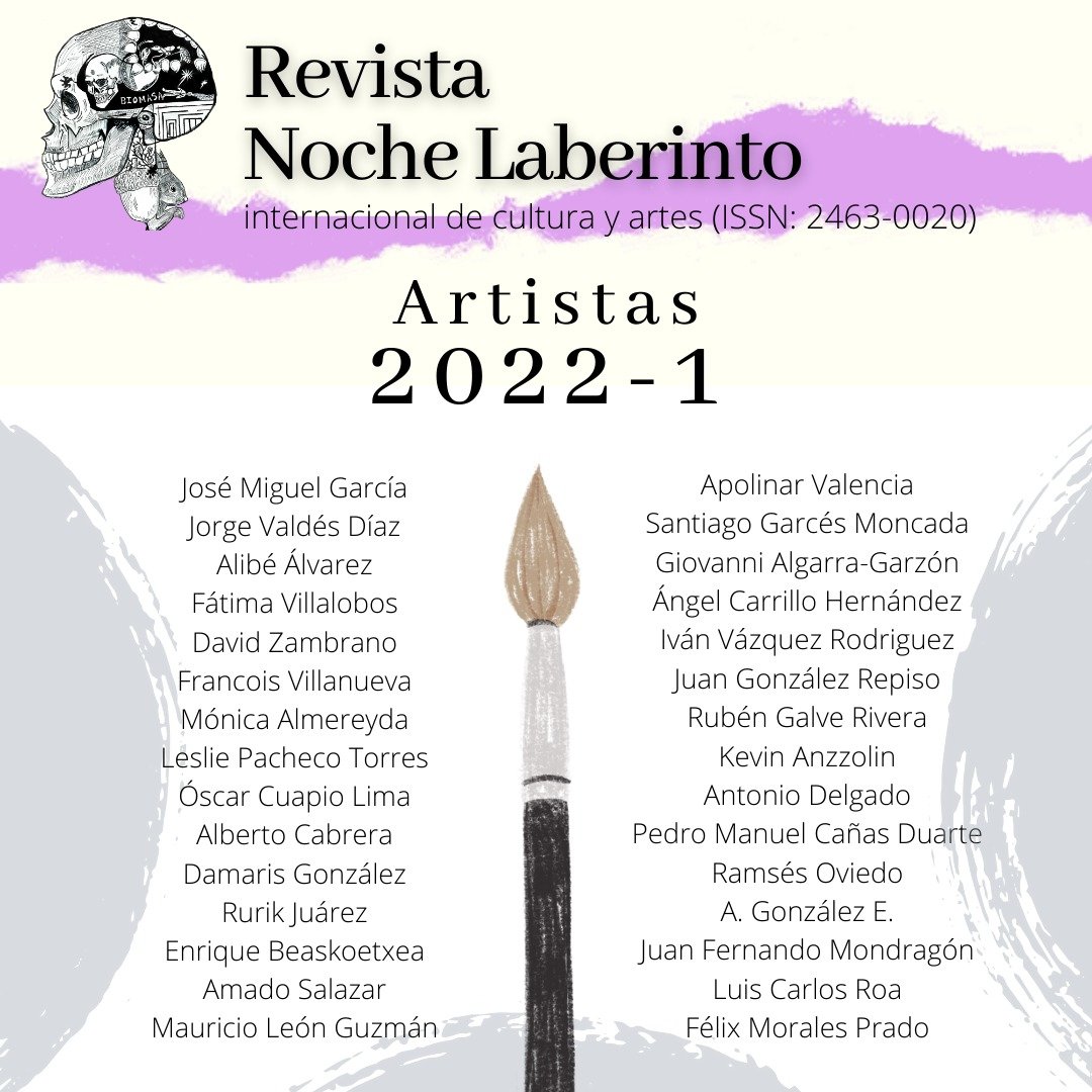 NocheLaberinto's tweet photo. ¡Estamos felices de compartir los nombres de nuestros artistas 2022-1! Gracias infinitas a todos por participar... ¡Estamos aquí para leerlos! https://t.co/g1XJEKjU2I