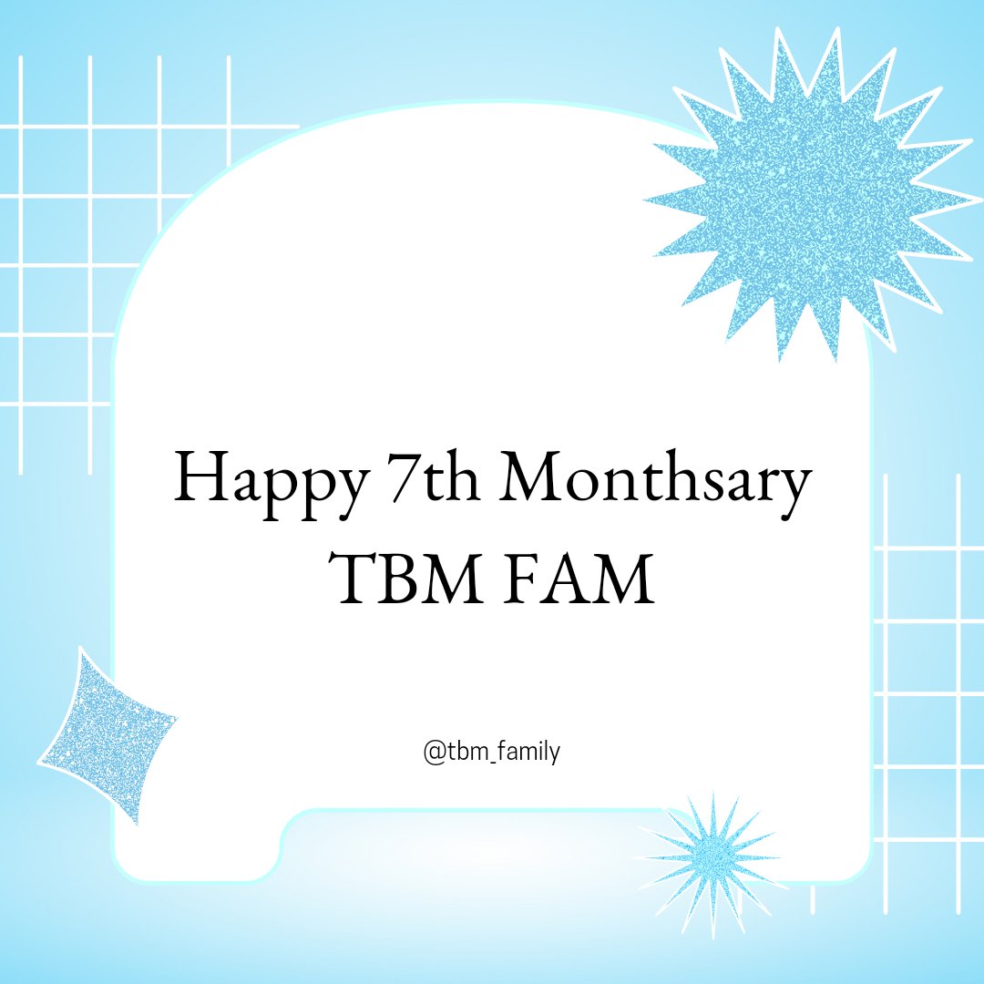 tbm_family12's tweet photo. Happy 7th monthsary TBM! 🎉

#TBM7thMonthsary
#TBMFAM 
@tbm_family https://t.co/6kKkq4DN6s