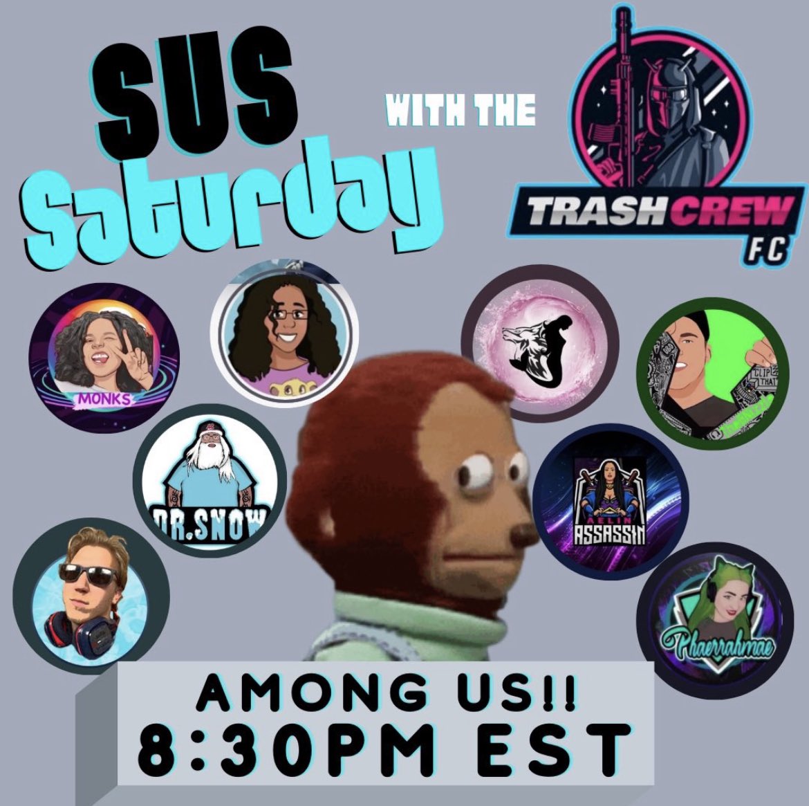 AelinsArmy's tweet photo. Tune into @trashcrewfc stream in 30 min, 8:30 EST for SUS Saturday with lots of special guests. It’s gonna be a hilarious shit show! 

https://t.co/4oOExwuUs6

#sus #AmongUs @M0NKS_C02 @Tru_Breezy @arielsnow88 @thebnizzleTTV @Drsnowww @deykiddttv @PhaerrahMae @AelinAssassin https://t.co/vsqVXgMWCZ