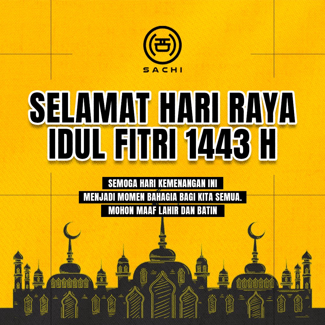 Hari bahagia yang dinanti telah tiba. Selamat Hari Raya Idul Fitri 1443 H teruntuk seluruh kawan-lawan dimanapun berada.

Mohon maaf lahir dan batin.

Senantiasa sehat &amp; berbahagia. Salam dari kami #sachiasia