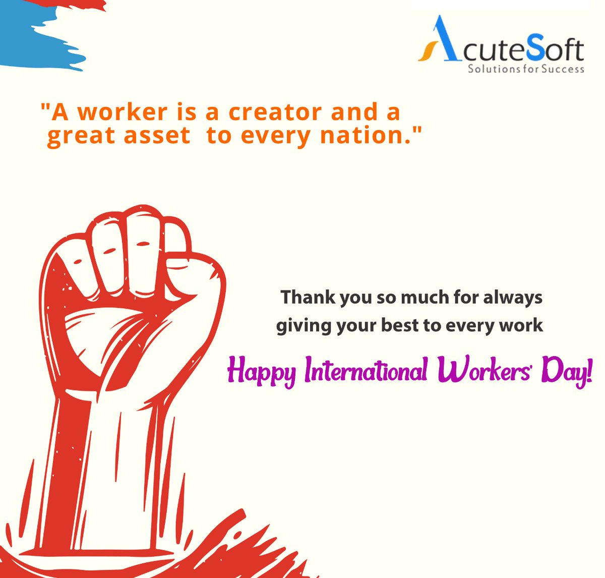 AcuteSoft's tweet photo. Success is not just the part of our work, it is the result of our hard work. The work we do results in success and failure but both must be taken to improve ourselves. Happy International Workers’ Day

#HappyInternationalWorkersDay #digitalmarketingservices #seoagency https://t.co/cUzPxkV8of