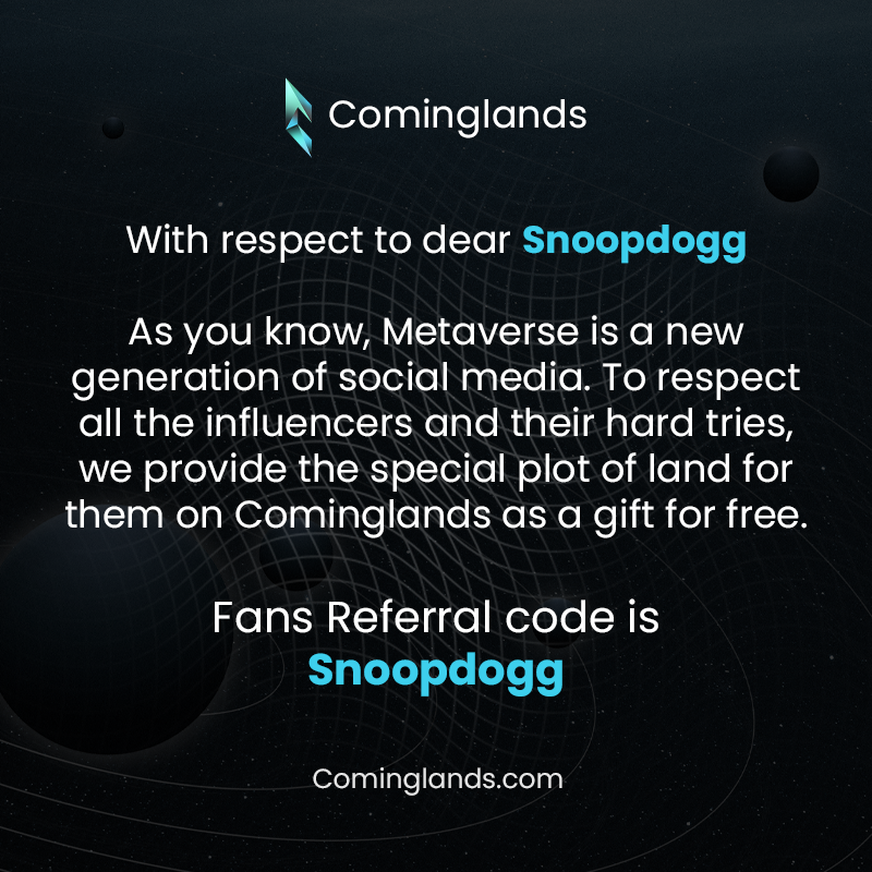 cominglands's tweet photo. Hello everyone 👋
To respect all the influencers, we provide the special plot of land to them on Cominglands metaverse.
Our Collection : https://t.co/HAz2PVLhK1
Our Website : https://t.co/ZQb8P02sXu
#OpenSeaNFT #Cominglands #Snoopdogg  #tothemars #ToTheMoon #NFTdrop #NFTGiveaways https://t.co/ATOFCOsd9C