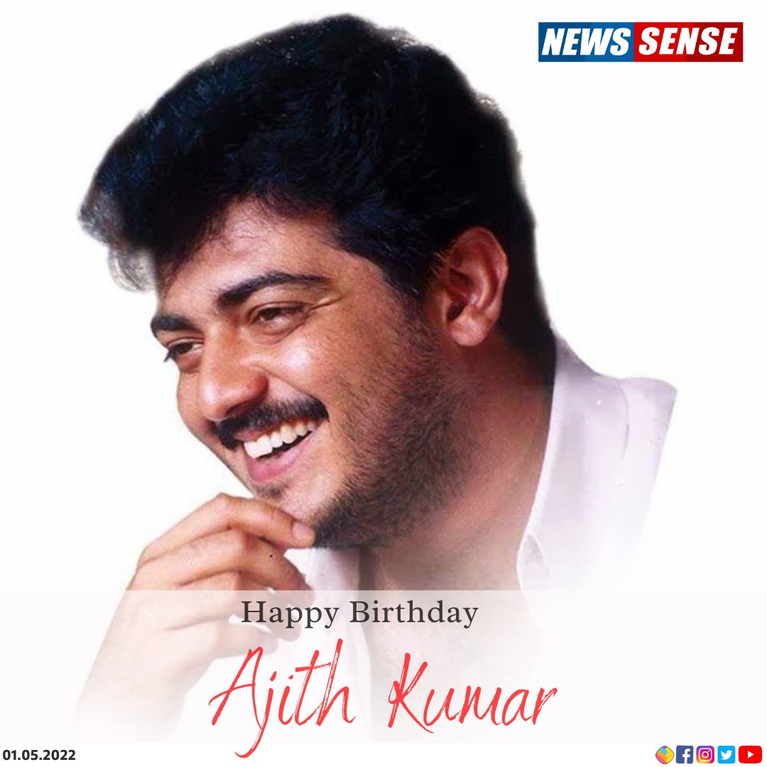 HAPPY BIRTHDAY AJITH KUMAR       