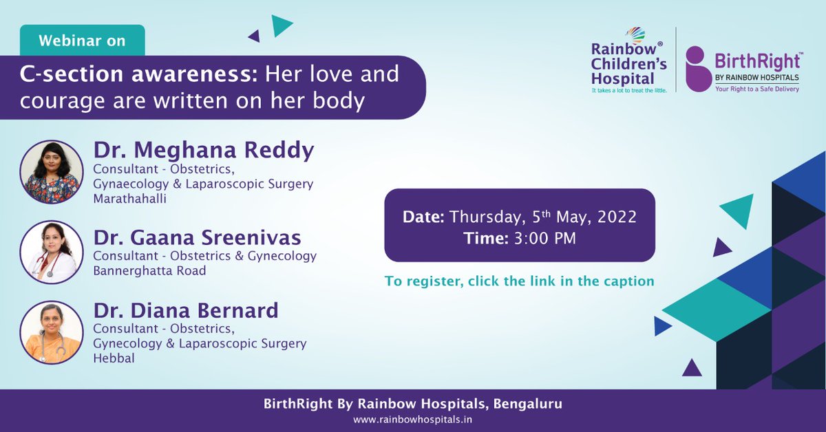 RCH_India's tweet photo. #WebinarAlert: Register for the webinar on C-section Awareness by gynecologists of BirthRight Bengaluru: https://t.co/9LCueCOU3E. The webinar is on May 5 at 3pm.
#RainbowHospitals #CsectionAwareness #BirthRightbyRainbow #gynecology #obstetrics https://t.co/XXMmowbouC
