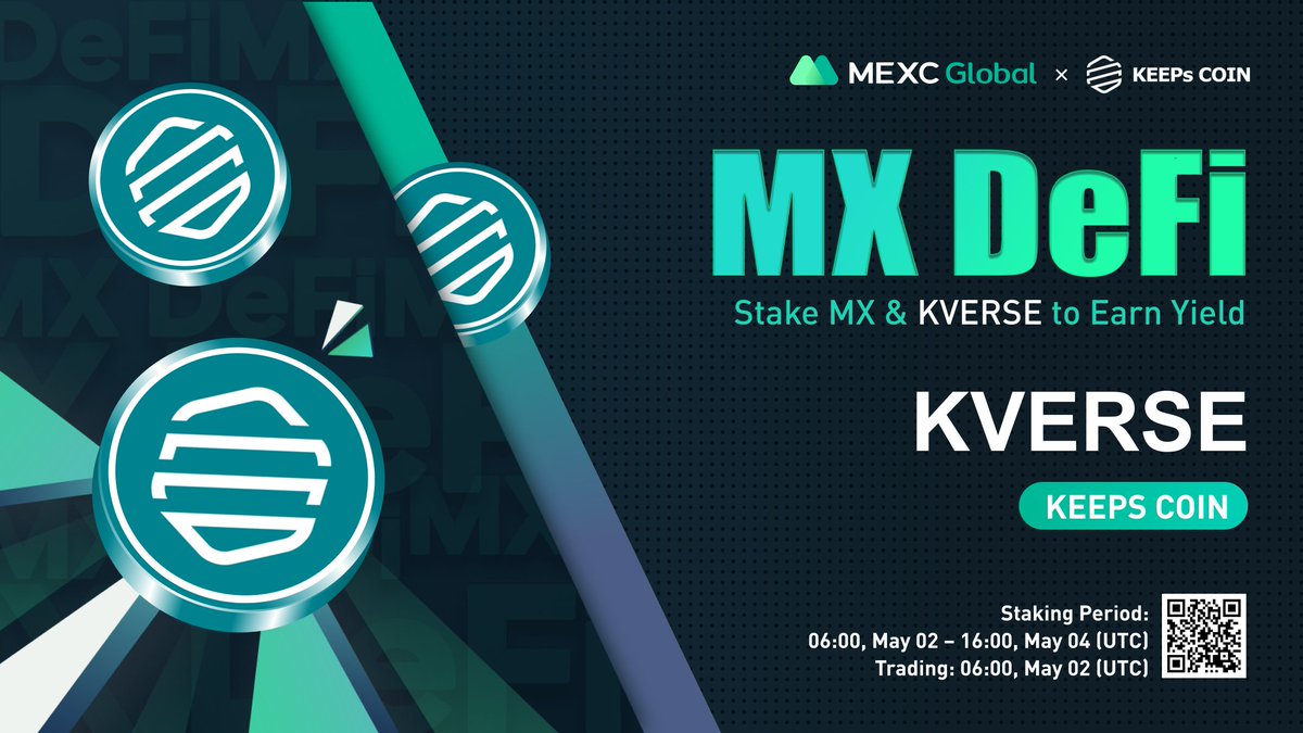 MEXC's tweet photo. 📈 $KVERSE/USDT will list as a spot trading pair at 06:00 on May 2 (UTC). @KEEPscoin
🔨Launching the new MX DeFi - Stake $MX or $KVERSE to earn liquidity yield on $KVERSE
Details: https://t.co/FkwWQmnh8X
💚Sign up: https://t.co/9v8Mpo8sq0
#KEEPscoin #MEXCGlobal https://t.co/l4qskeyUx6