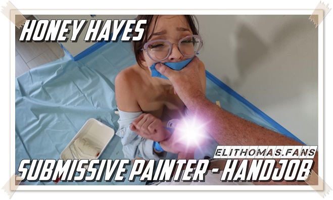 Honey Hayes @realhoneyhayes Submissive Painter - Video Part 2 of 8 (Handjob) is out  ➡️https://t.co/5uD3eaVQfa<a class="tags" href="/tag/realhoneyhayes">@realhoneyhayes</a><a href="/tag/hugemistake"class="tags"><span>#hugemistake</span></a>