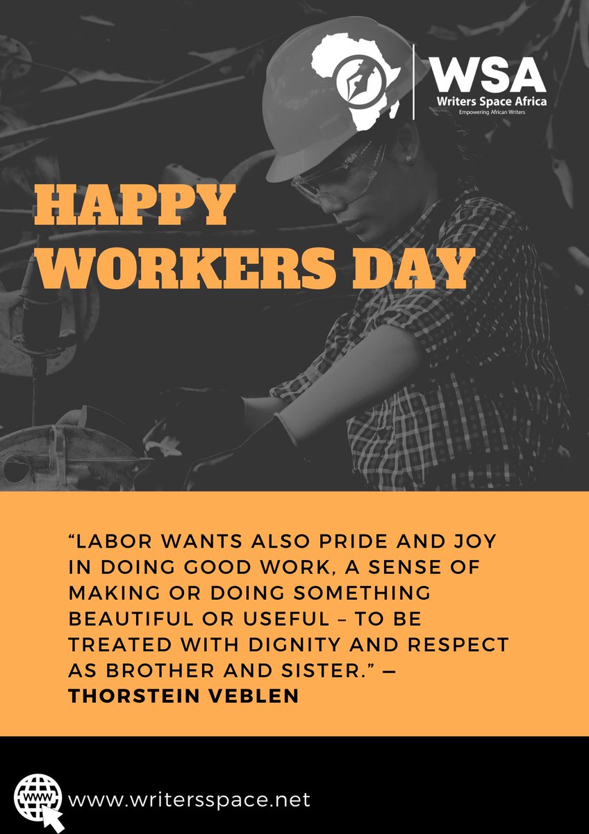 wsacentre's tweet photo. A very Happy Labour Day to you. Never hesitate from working hard as that is the surest key to success. #writersoftwitter #LabourDay2022 #happyworkersday #writersspaceafrica https://t.co/tKLKjVHJi2