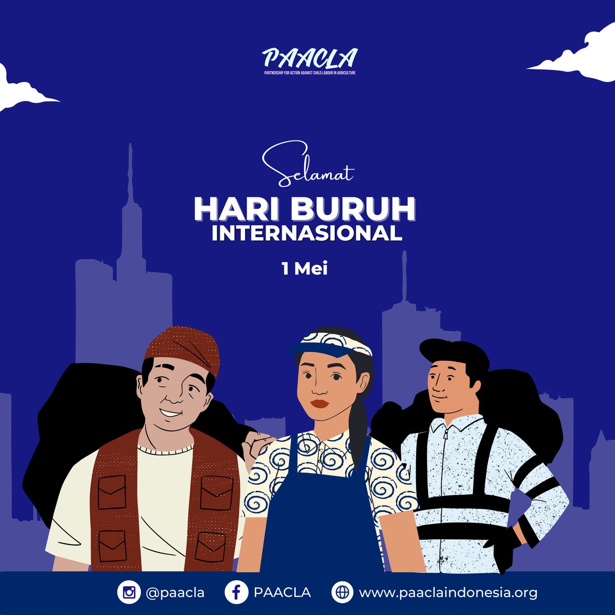 Hallo #SahabatPAACLA

Setiap tanggal 1 Mei diperingati sebagai Hari Buruh International.
Mari berjuang bersama dan bangkit agar menjadi pemenang di masa pandemi.

Bersama-sama menghentikan pekerja anak di Indonesia.

#BersamaPAACLA #StopPekerjaAnak #PertanianRamahAnak