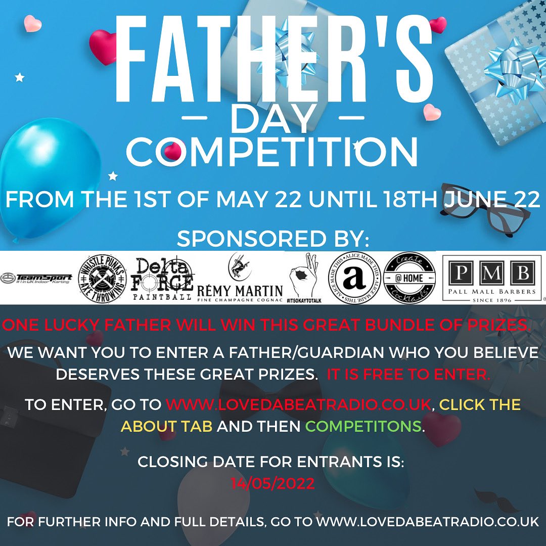 2022 Father’s Day competition. One lucky father will win a great bundle of prizes from: @Teamsportkarti1 @DeltaForceAU @PallMallBarbers @WhistlePunksUK @andysmanclubuk @RemyMartinUK @createcocktails @alicemadethis How to enter: Go to lovedabeatradio.co.uk/competitions Closing 14/05/22