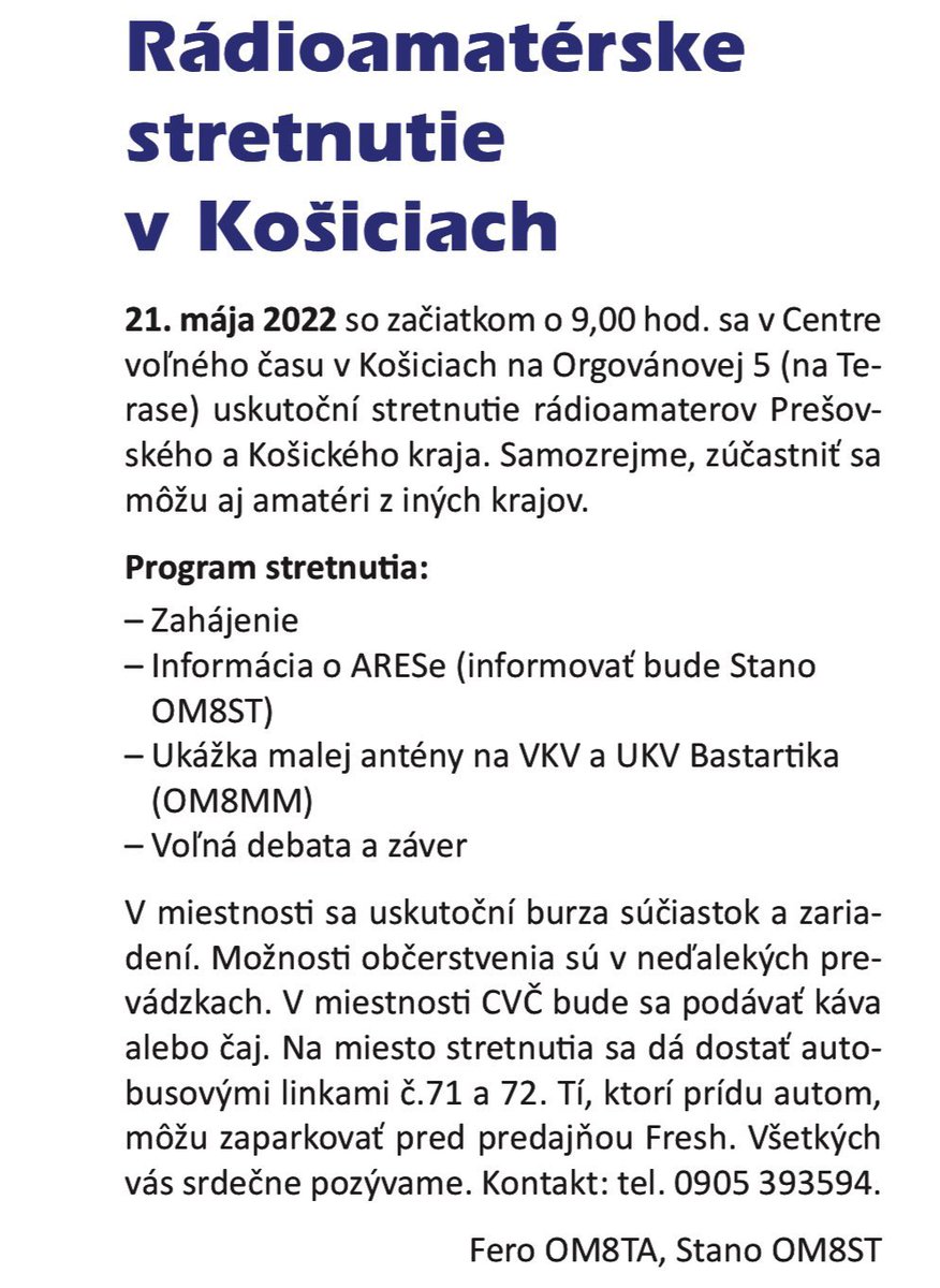 🚨Rádioamatérske stretnutie v Košiciach 📻📡

21. mája 2022 so začiatkom o 9,00 hod. sa v Centre voľného času v Košiciach na Orgovánovej 5 (na Te- rase) uskutoční stretnutitie rádioamaterov Prešovského a Košického kraja. Samozrejme, zúčastniť sa môžu aj amatéri z iných krajov 👍