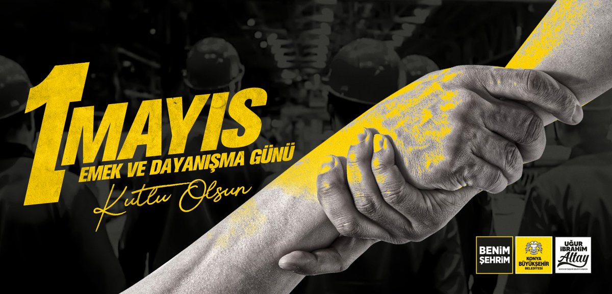 Tüm İşçilerimizin #1Mayıs Emek ve Dayanışma Günü Kutlu Olsun.