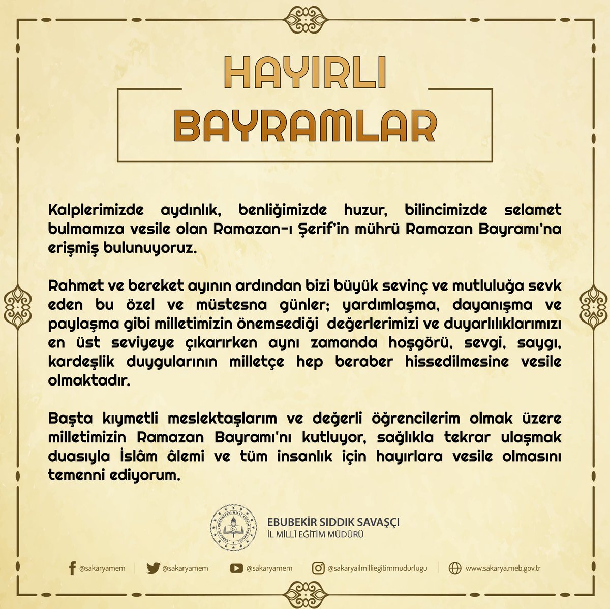 İl Millî Eğitim Müdürümüz <a href="/ebubekirsavasci/">Ebubekir Sıddık Savaşçı</a>, #RamazanBayramı dolayısıyla mesaj yayımladı.

<a href="/tcmeb/">Millî Eğitim Bakanlığı</a>