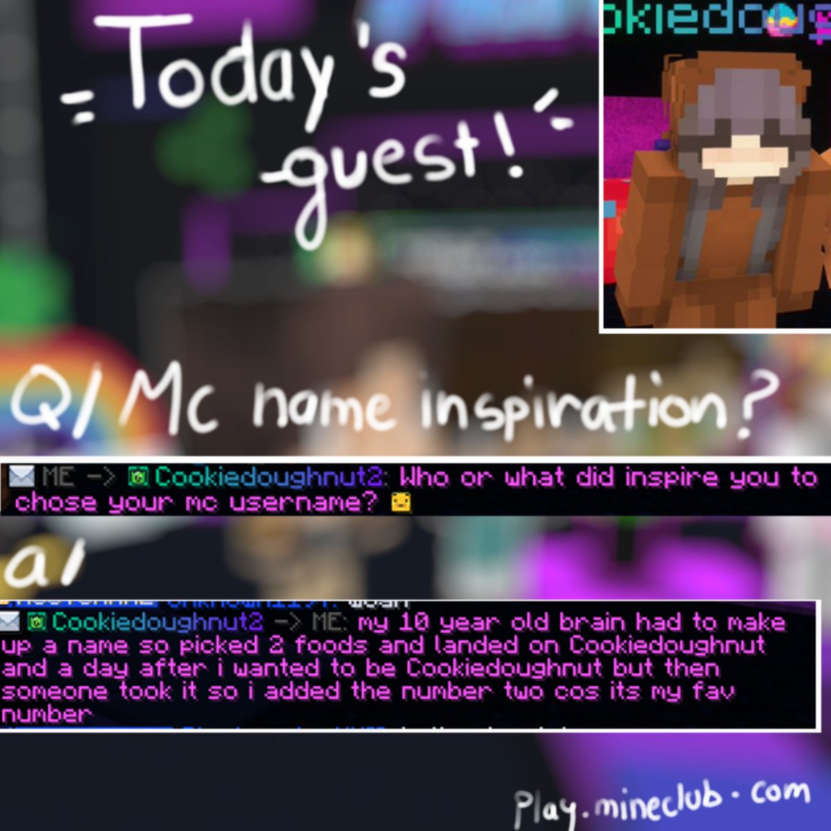 - our new guest today! 
@CookiedoughnutA  thanks for joining us with such a.. story of a username and it always reminds us of... us when we were kids🤡but somehow you didn't change that name for 5 years and it's pretty impressive and cute :}
#minecraft #mineclub #socialexperience